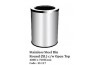 Stainless Steel Bin Round (XL) c/w Open Top