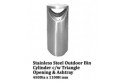 Stainless Steel Outdoor Bin Cylinder c/w Triangle Opening & Ashtray